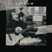 Melu - Último Intento