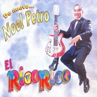 Noel Petro - El Rico Rico