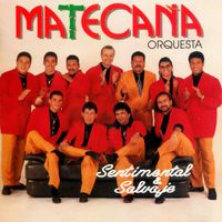 Matecaña Orquesta - Sentimental y Salvaje
