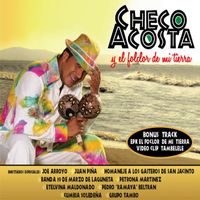 Checo Acosta - Checo Acosta Y El Folclor De Mi Tierra