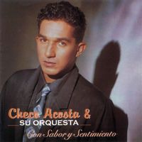 Checo Acosta - Con Sabor y Sentimiento