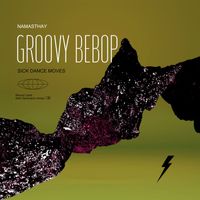 Namasthay - Groovy Bebop