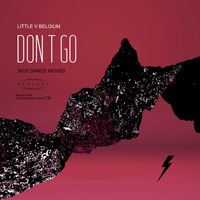 Little V Belgium - Don T Go