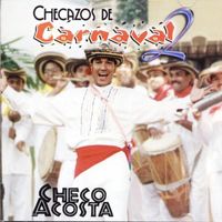 Checo Acosta - Checazos de Carnaval, Vol. 2