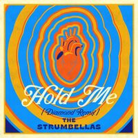 The Strumbellas - Hold Me (Diamond Remix)