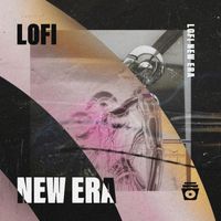 Lo-Fi Beats - Lofi New Era