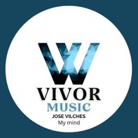 Jose Vilches - My mind