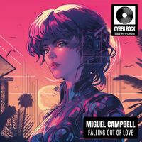 Miguel Campbell - Falling Out Of Love