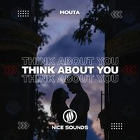 Mouta - Think About You
