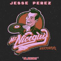 Jesse Perez - Alright (Explicit)