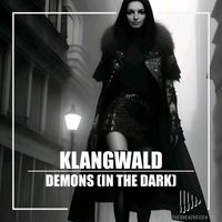 Klangwald - Demons (In The Dark)