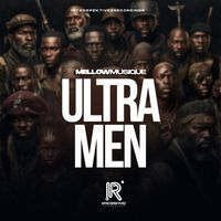 MellowMusiQue - Ultra Men