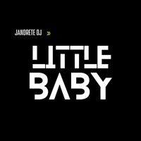 Jandrete DJ - Little Baby