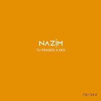 Nazim - Tu penses à moi #78