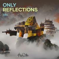 Ida - Only Reflections