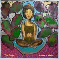 The Guys - You're a Vision