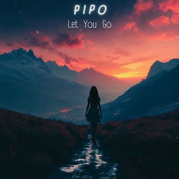 Pipo - Let You Go