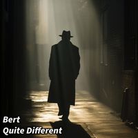 Bert - Quite Different (Explicit)