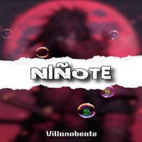 Villanobeatz - Niñote