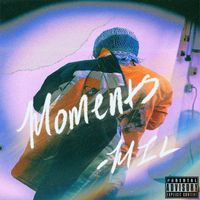Mil - Moments (Explicit)