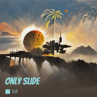 EDI - Only Slide