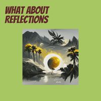 Rina - What About Reflections