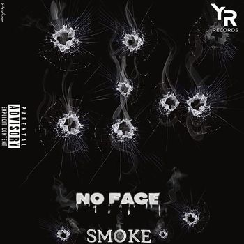 No Face - Smoke (Explicit)