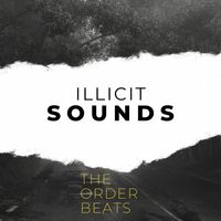 The Order Beats - Illicit Sounds