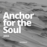 30Hz - Anchor for the Soul