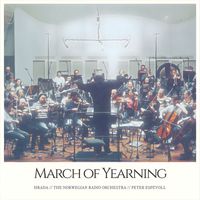 Hrada, the Norwegian radio orchestra, and Peter Espevoll - March of Yearning