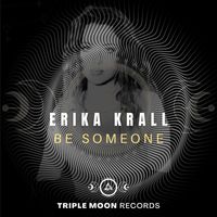 Erika Krall - Be Someone