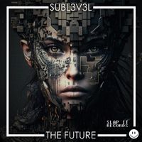 SubL3v3L - The Future