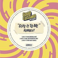 ROMBE4T - Give It To Me