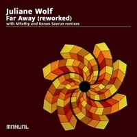 Juliane Wolf - Far Away (Reworked)