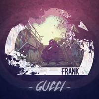 Frank - GUCCI (Explicit)