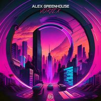 Alex Greenhouse - Vortex