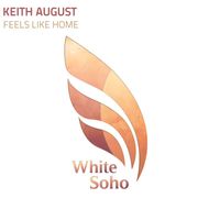 Keith August - Fell Like Home