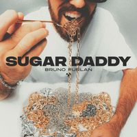 Bruno Furlan - Sugar Daddy
