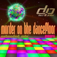 Disco Pirates - Murder On The Dancefloor 2024 (Extended Mix)
