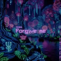 FK3VS - Forgive Me