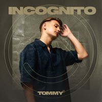 Tommy - Incognito
