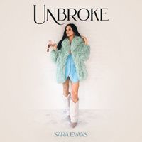 Sara Evans - Unbroke