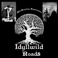 Idyllwild Roads - Up I Stood