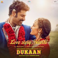 Shreyas Puranik, Siddharth - Garima & Mohit Chauhan - Love Story Natthi  (From "Dukaan")
