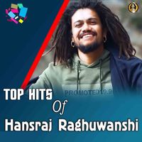 Hansraj Raghuwanshi & Suresh Verma - Top Hits of Hansraj Raghuwanshi
