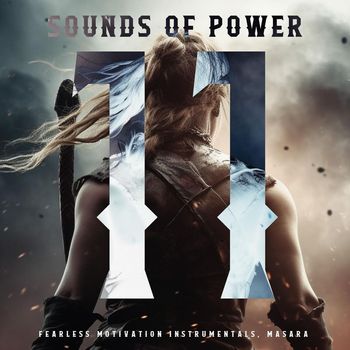 Fearless Motivation Instrumentals & Masara - Sounds of Power 11