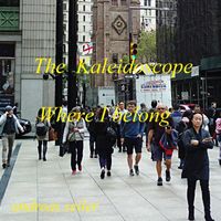 The Kaleidoscope & Andreas Seiler - Where I Belong