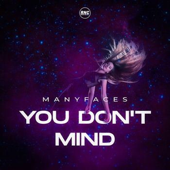 ManyFaces - You Don't Mind