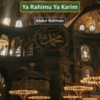 Abdur Rahman - Ya Rahimu Ya Karim