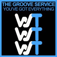The Groove Service - You’ve Got Everything